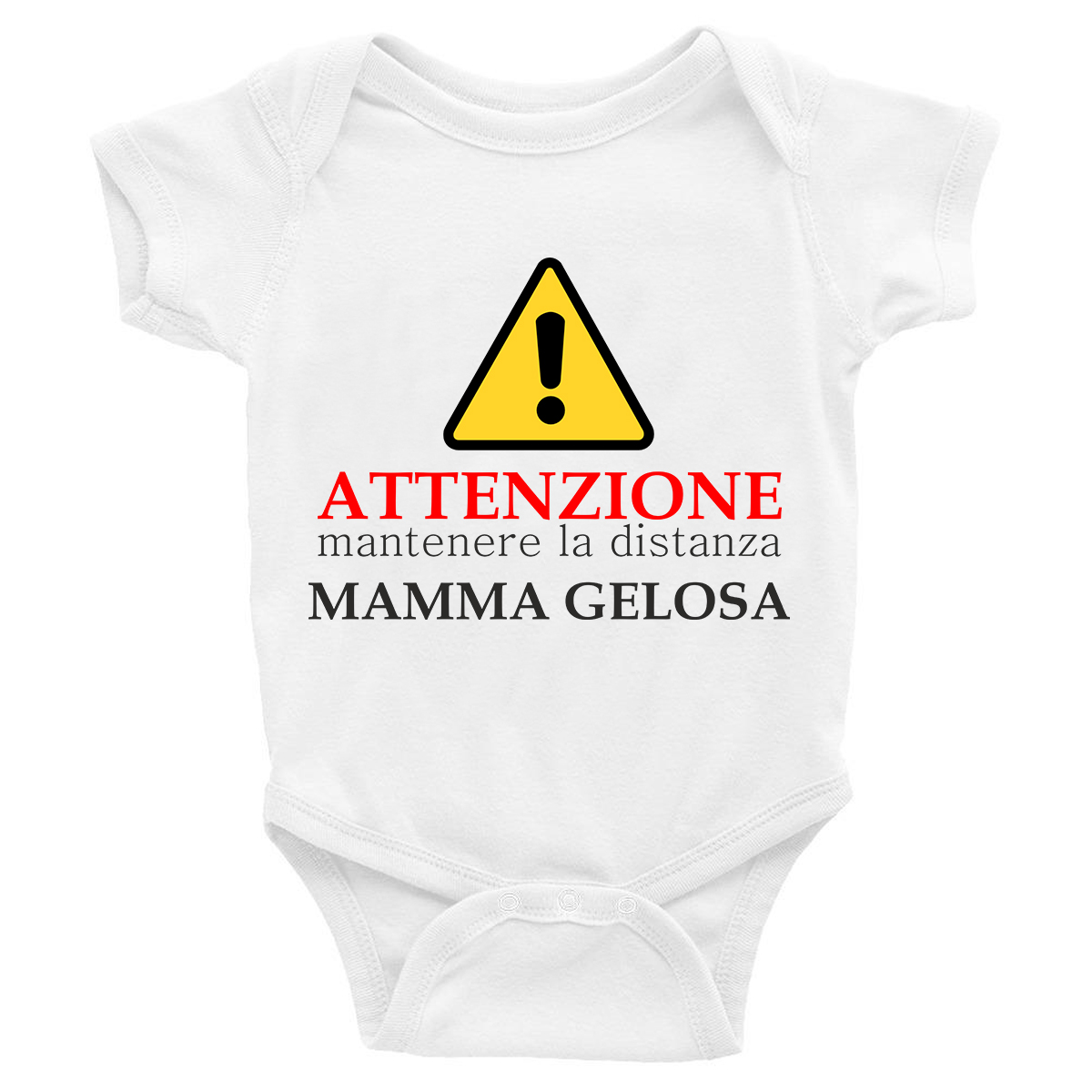 Body Neonato Divertenti - Attenzione mantenere la distanza Mamma gelosa